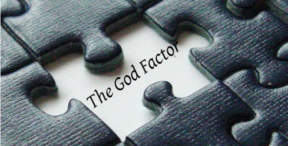 Image result for God factor