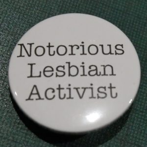 Notorious Lesbian Activist