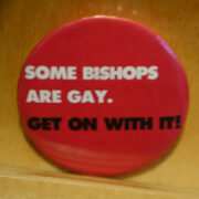 Some bishops are gay. Get on with it!